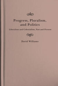 Progress, Pluralism, and Politics