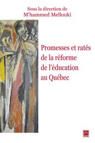 Promesses et ratés de la réforme de l'éducation au Québec
