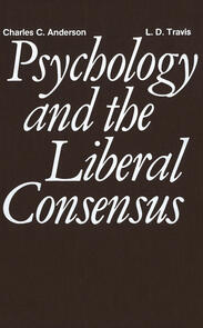 Psychology and the Liberal Consensus