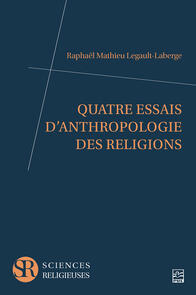 Quatre essais d’anthropologie des religions