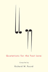 Quotations for the Fast Lane