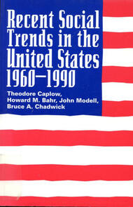 Recent Social Trends in the United States, 1960-1990