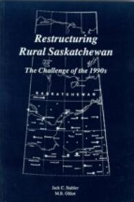 Restructuring Rural Saskatchewan
