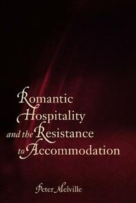 Romantic Hospitality and the Resistance to Accommodation