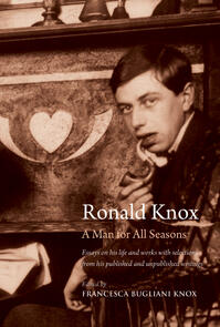 Ronald Knox: A Man for All Seasons