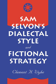 Sam Selvon's Dialectal Style and Fictional Strategy