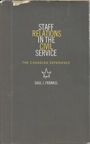 Staff Relations in the Civil Service
