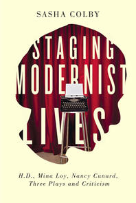 Staging Modernist Lives