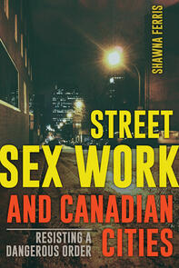Street Sex Work and Canadian Cities
