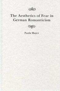 The Aesthetics of Fear in German Romanticism