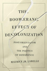 The Boomerang Effect of Decolonization