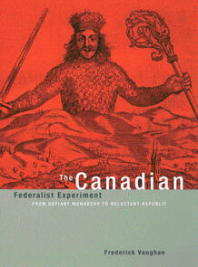 The Canadian Federalist Experiment