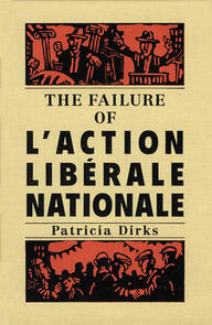 The Failure of l'Action Libérale Nationale