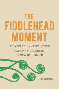 The Fiddlehead Moment