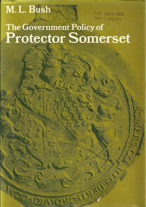 The Government Policy of Protector Somerset