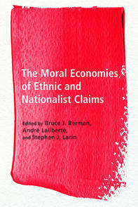 The Moral Economies of Ethnic and Nationalist Claims