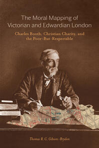 The Moral Mapping of Victorian and Edwardian London