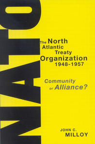 The North Atlantic Treaty Organization, 1948-1957
