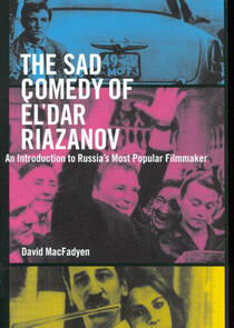 The Sad Comedy of Èl'dar Riazanov