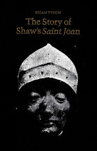 The Story of Shaw's Saint Joan
