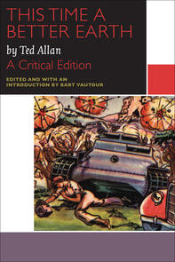 This Time a Better Earth, by Ted Allan