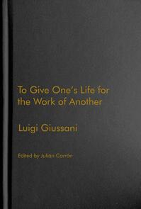To Give One's Life for the Work of Another