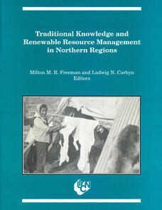 Traditional Knowledge and Renewable Resource Management in Northern Regions