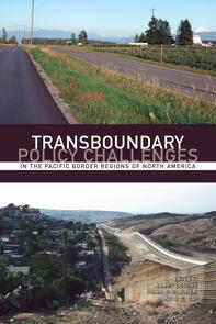Transboundary Policy Challenges in the Pacific Border Regions of North America