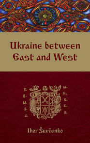 Ukraine between East and West