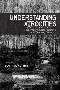 Understanding Atrocities