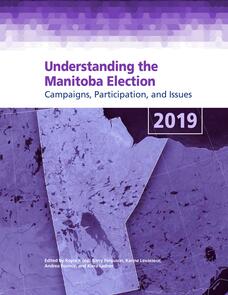 Understanding the Manitoba Election 2019