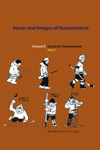 Voices and Images of Nunavimmiut, Volume 8