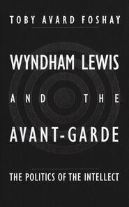Wyndham Lewis and the Avant-Garde