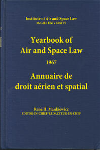 Yearbook of Air and Space Law - 1967 - Annuaire de droit aerien et spatial