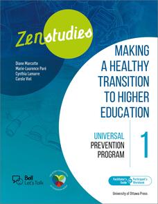Zenstudies 1: Making a Healthy Transition to Higher Education – Facilitator’s Guide and Participant’s Workbook