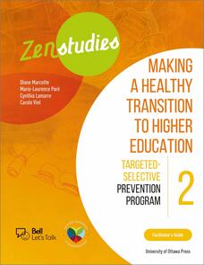 Zenstudies 2: Making a Healthy Transition to Higher Education – Facilitator’s Guide
