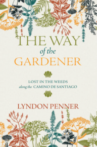 Book cover of The Way of the Gardener by Lyndon Penner